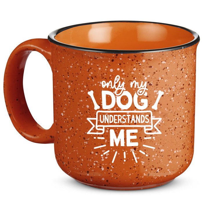 Only My Dog 15oz Campfire Ceramic Mug