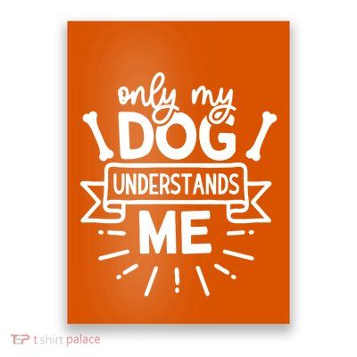 Only My Dog Poster