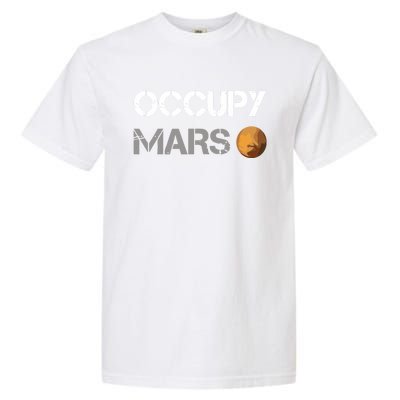 Occupy Mars Elon Musk Spacex Project Garment-Dyed Heavyweight T-Shirt