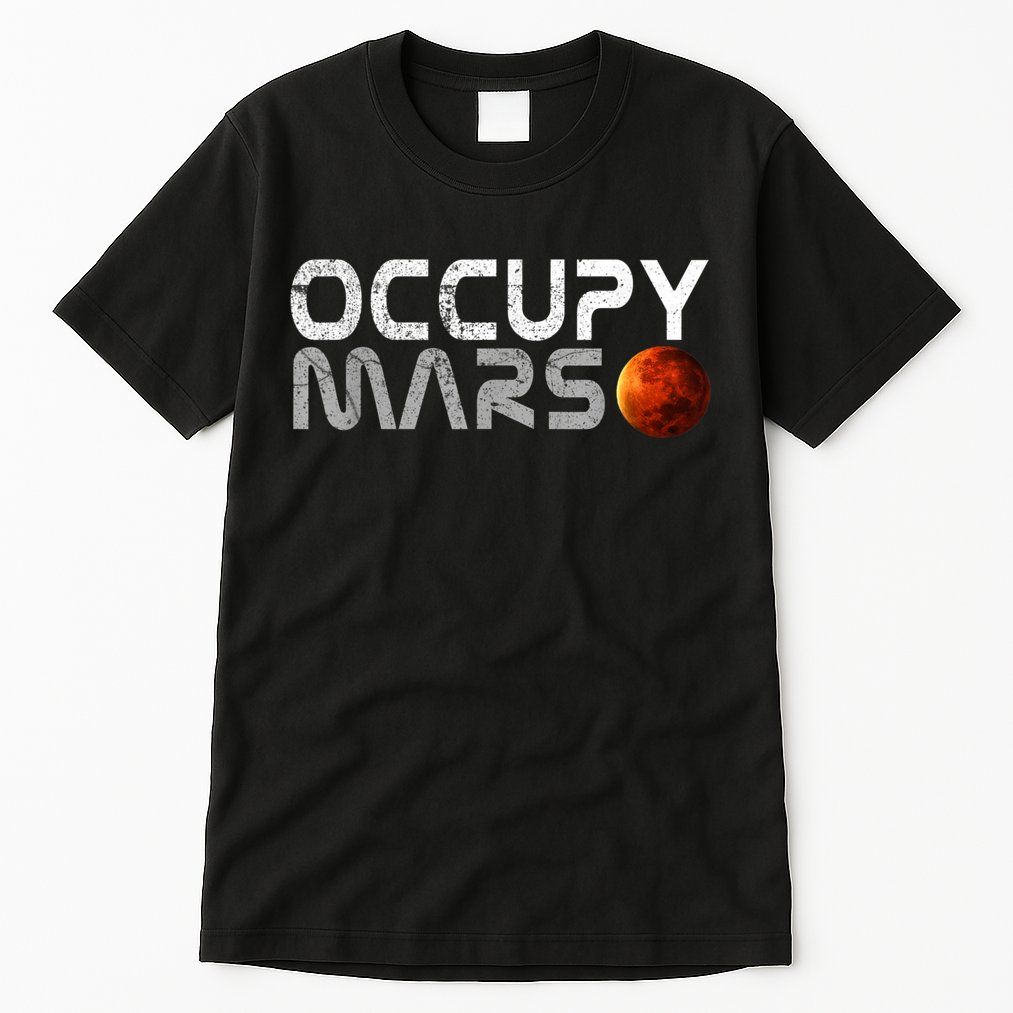 Occupy Mars Elon Musk SpaceX Project Gift Ideas Occupy Mars Trending Tall T-Shirt