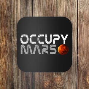 Occupy Mars Elon Musk SpaceX Project Gift Ideas Occupy Mars Trending Coaster