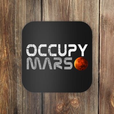 Occupy Mars Elon Musk SpaceX Project Gift Ideas Occupy Mars Trending Coaster