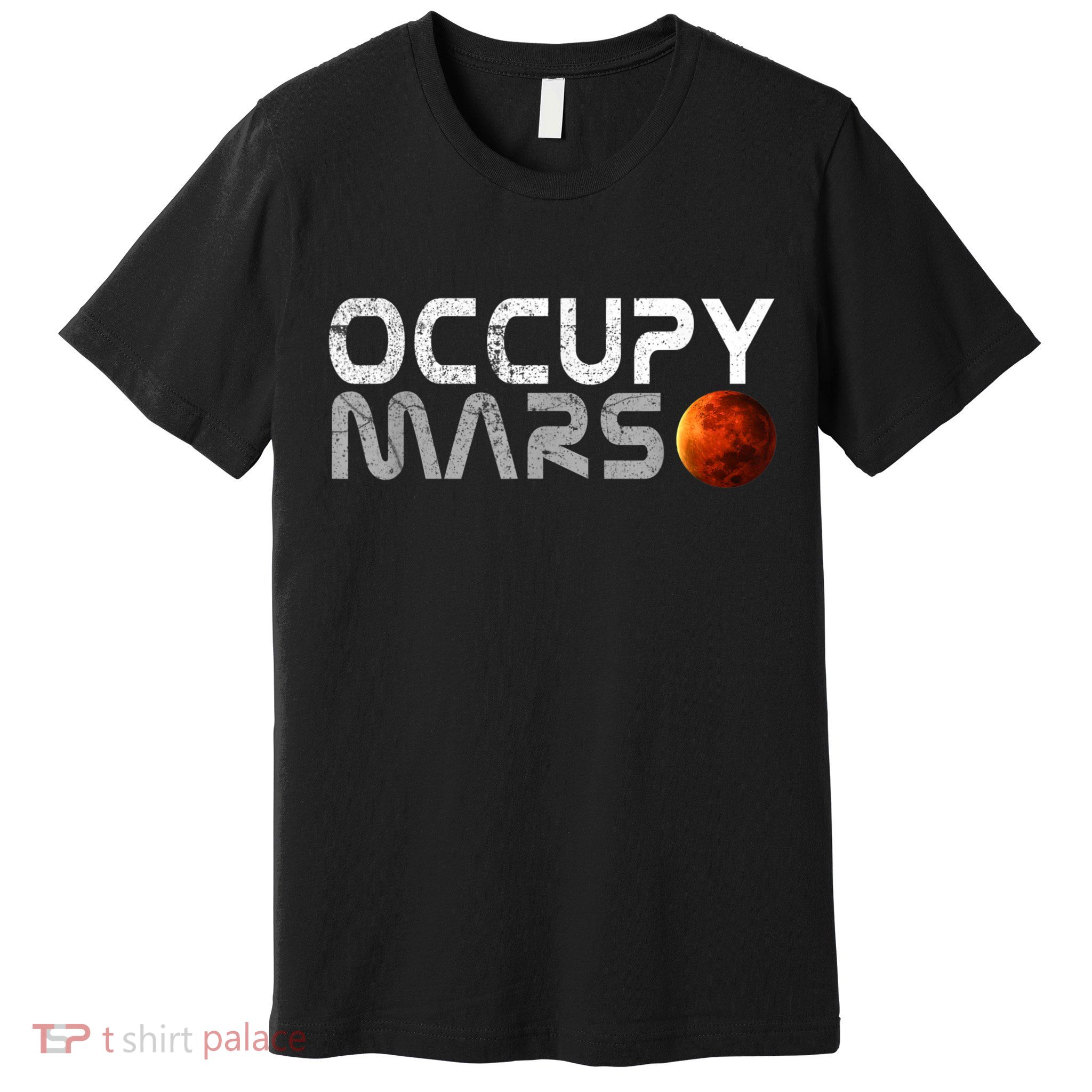 Occupy Mars Elon Musk SpaceX Project Gift Ideas Occupy Mars Trending Premium T-Shirt