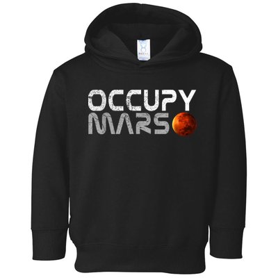 Occupy Mars Elon Musk SpaceX Project Gift Ideas Occupy Mars Trending Toddler Hoodie