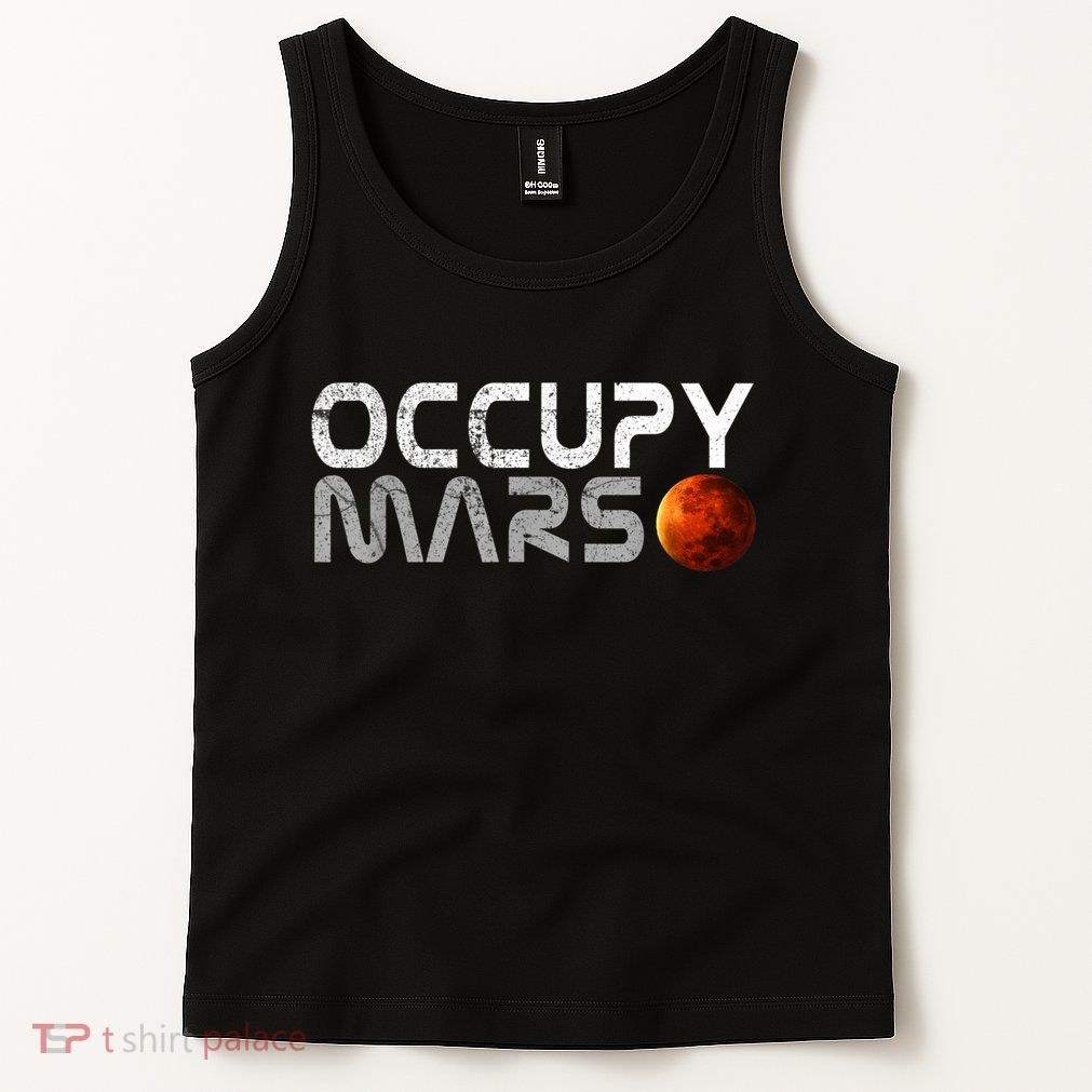 Occupy Mars Elon Musk SpaceX Project Gift Ideas Occupy Mars Trending Tank Top