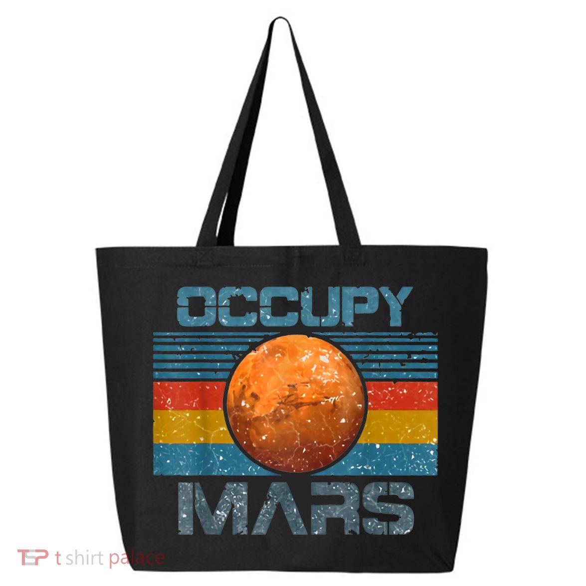 Occupy Mars Elon Musk SpaceX Project Gift Ideas Occupy Mars Trending 25L Jumbo Tote
