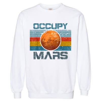 Occupy Mars Elon Musk SpaceX Project Gift Ideas Occupy Mars Trending Garment-Dyed Sweatshirt