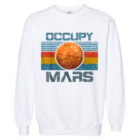 Occupy Mars Elon Musk SpaceX Project Gift Ideas Occupy Mars Trending Garment-Dyed Sweatshirt