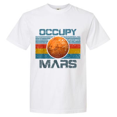 Occupy Mars Elon Musk SpaceX Project Gift Ideas Occupy Mars Trending Garment-Dyed Heavyweight T-Shirt