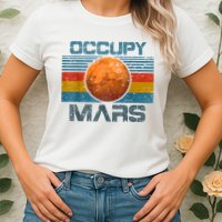 Occupy Mars Elon Musk SpaceX Project Gift Ideas Occupy Mars Trending Womens T-Shirt