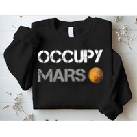 Occupy Mars Elon Musk SpaceX Project Gift Ideas Occupy Mars Trending Sweatshirt