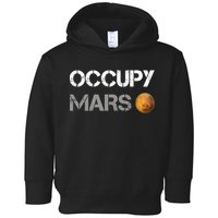Occupy Mars Elon Musk SpaceX Project Gift Ideas Occupy Mars Trending Toddler Hoodie