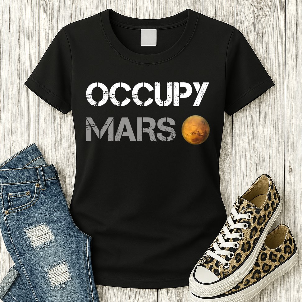 Occupy Mars Elon Musk SpaceX Project Gift Ideas Occupy Mars Trending Womens T-Shirt