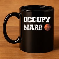 Occupy Mars Elon Musk SpaceX Project Gift Ideas Occupy Mars Trending 11oz C Handle Ceramic Mug