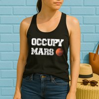 Occupy Mars Elon Musk SpaceX Project Gift Ideas Occupy Mars Trending Womens Tank Top