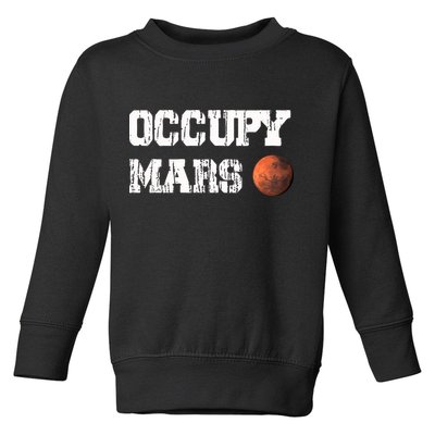Occupy Mars Elon Musk SpaceX Project Gift Ideas Occupy Mars Trending Toddler Sweatshirt