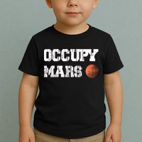 Occupy Mars Elon Musk SpaceX Project Gift Ideas Occupy Mars Trending Toddler T-Shirt