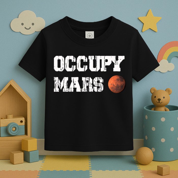 Occupy Mars Elon Musk SpaceX Project Gift Ideas Occupy Mars Trending Toddler T-Shirt