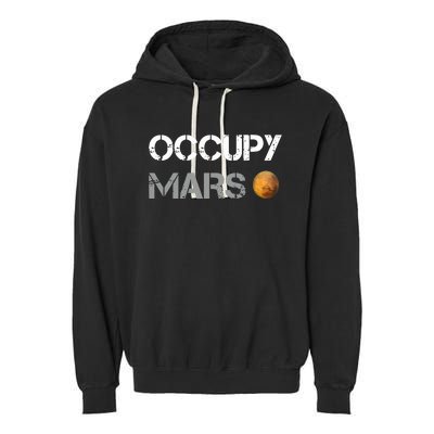 Occupy Mars Elon Musk SpaceX Project Gift Ideas Occupy Mars Trending Garment-Dyed Fleece Hoodie