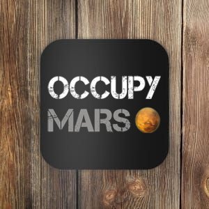 Occupy Mars Elon Musk SpaceX Project Gift Ideas Occupy Mars Trending Coaster