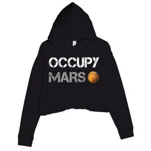 Occupy Mars Elon Musk SpaceX Project Gift Ideas Occupy Mars Trending Crop Fleece Hoodie