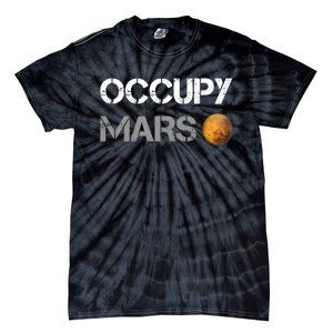 Occupy Mars Elon Musk Spacex Project Gift Ideas Occupy Mars Trending Tie-Dye T-Shirt