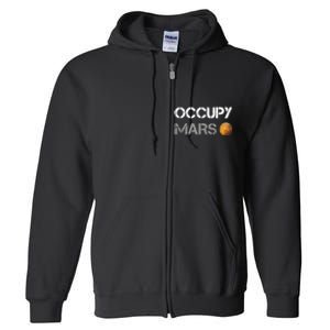 Occupy Mars Elon Musk Spacex Project Gift Ideas Occupy Mars Trending Full Zip Hoodie