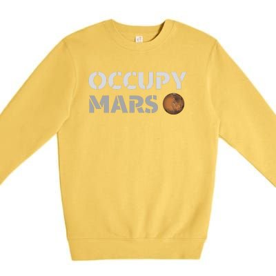 Occupy Mars Funny Occupy Mars Premium Crewneck Sweatshirt