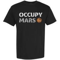 Occupy Mars Funny Occupy Mars Garment-Dyed Heavyweight T-Shirt