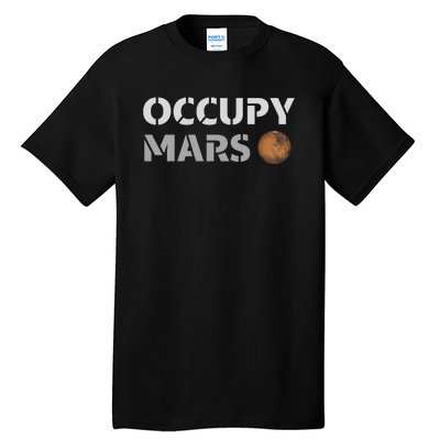 Occupy Mars Funny Occupy Mars Tall T-Shirt