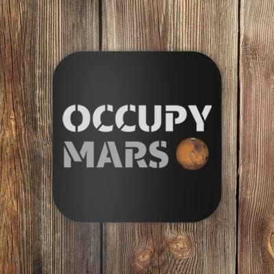 Occupy Mars Funny Occupy Mars Coaster