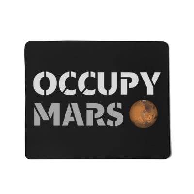 Occupy Mars Funny Occupy Mars Mousepad