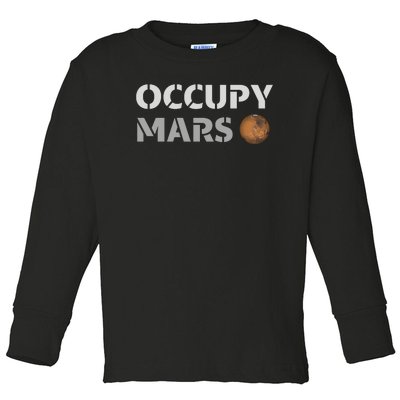 Occupy Mars Funny Occupy Mars Toddler Long Sleeve Shirt