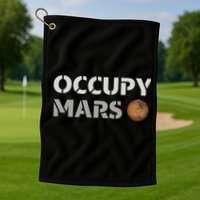 Occupy Mars Funny Occupy Mars Golf Towel