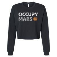 Occupy Mars Funny Occupy Mars Cropped Pullover Crew