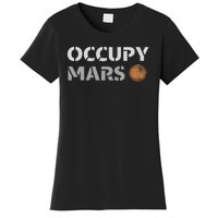 Occupy Mars Funny Occupy Mars Women's T-Shirt