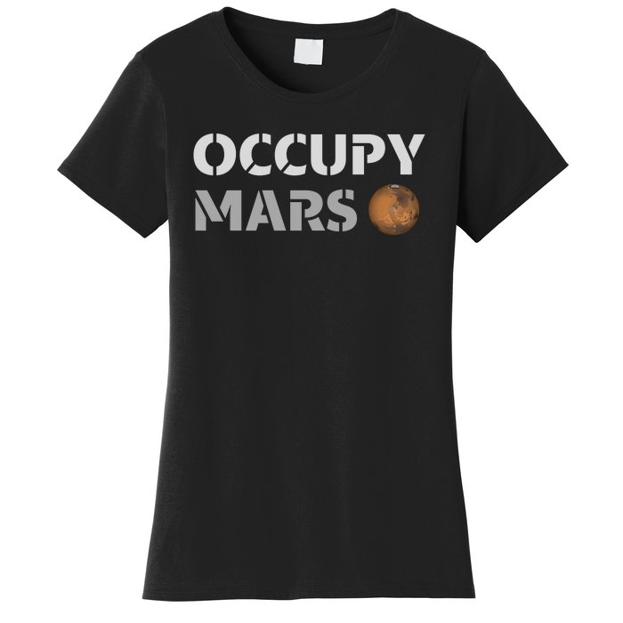 Occupy Mars Funny Occupy Mars Women's T-Shirt