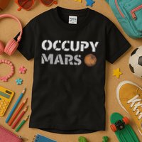 Occupy Mars Funny Occupy Mars Kids T-Shirt