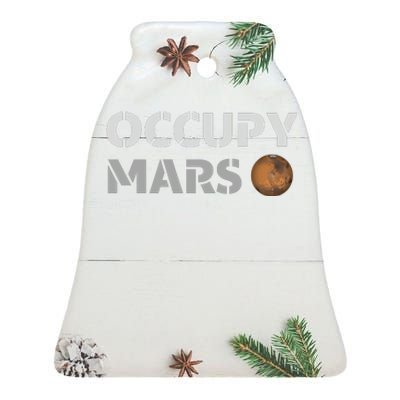 Occupy Mars Funny Occupy Mars Ceramic Bell Ornament