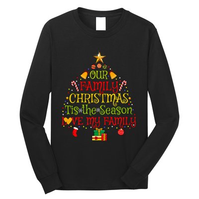 Our Matching Family Christmas love my family Long Sleeve Shirt