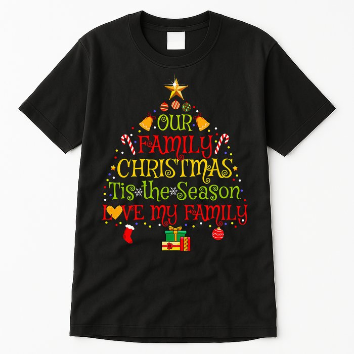 Our Matching Family Christmas love my family Tall T-Shirt