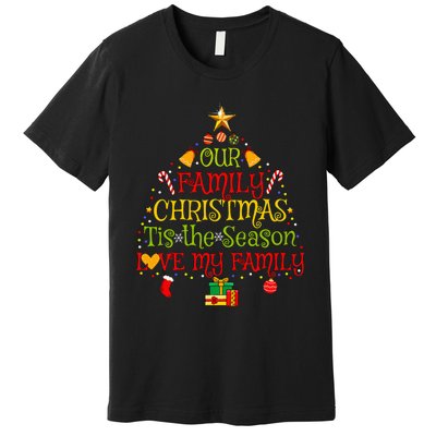 Our Matching Family Christmas love my family Premium T-Shirt