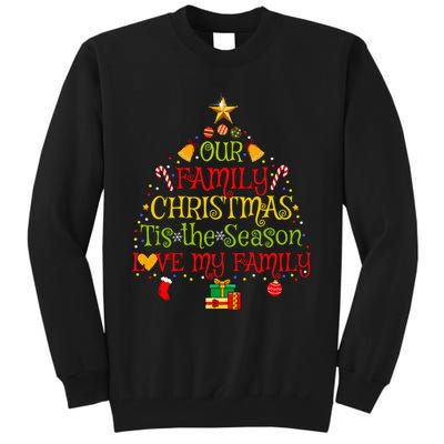 Our Matching Family Christmas love my family Tall Sweatshirt