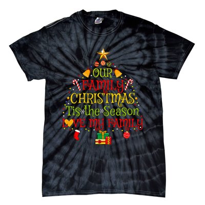 Our Matching Family Christmas love my family Tie-Dye T-Shirt