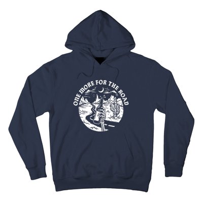 One More For The Road Hoodie