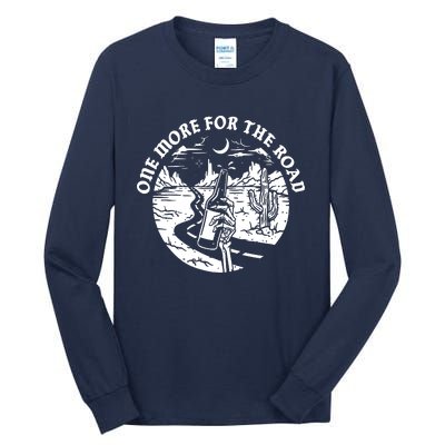 One More For The Road Tall Long Sleeve T-Shirt