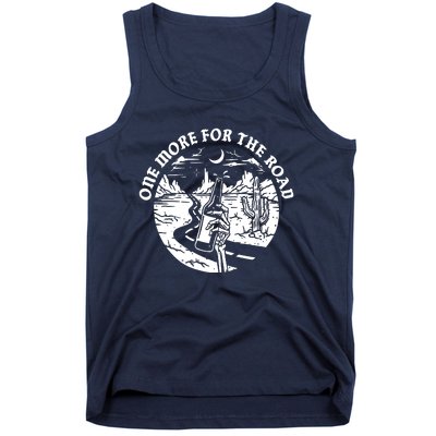 One More For The Road Tank Top