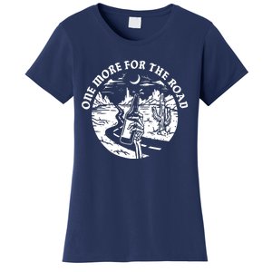 One More For The Road Women's T-Shirt