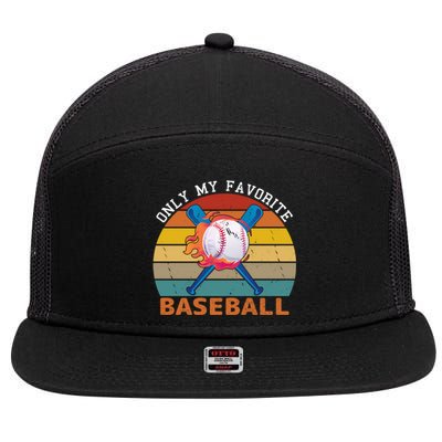 Only My Favorite Baseball Player Baseball Lovers Great Gift 7 Panel Mesh Trucker Snapback Hat