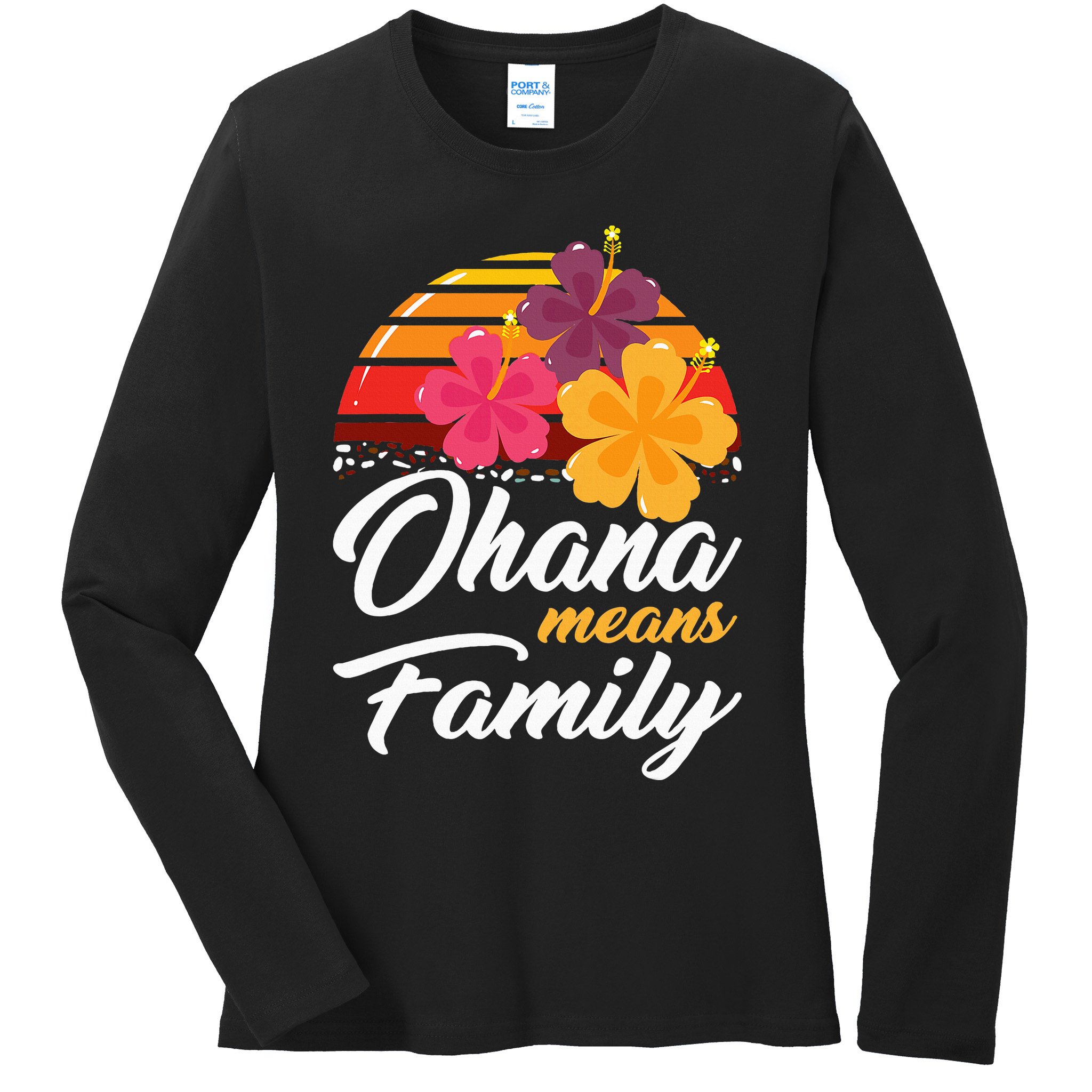 Ohana Means Family Hawaii 70s Retro Vintage Hawaiian Gifts Ladies Long Sleeve Shirt